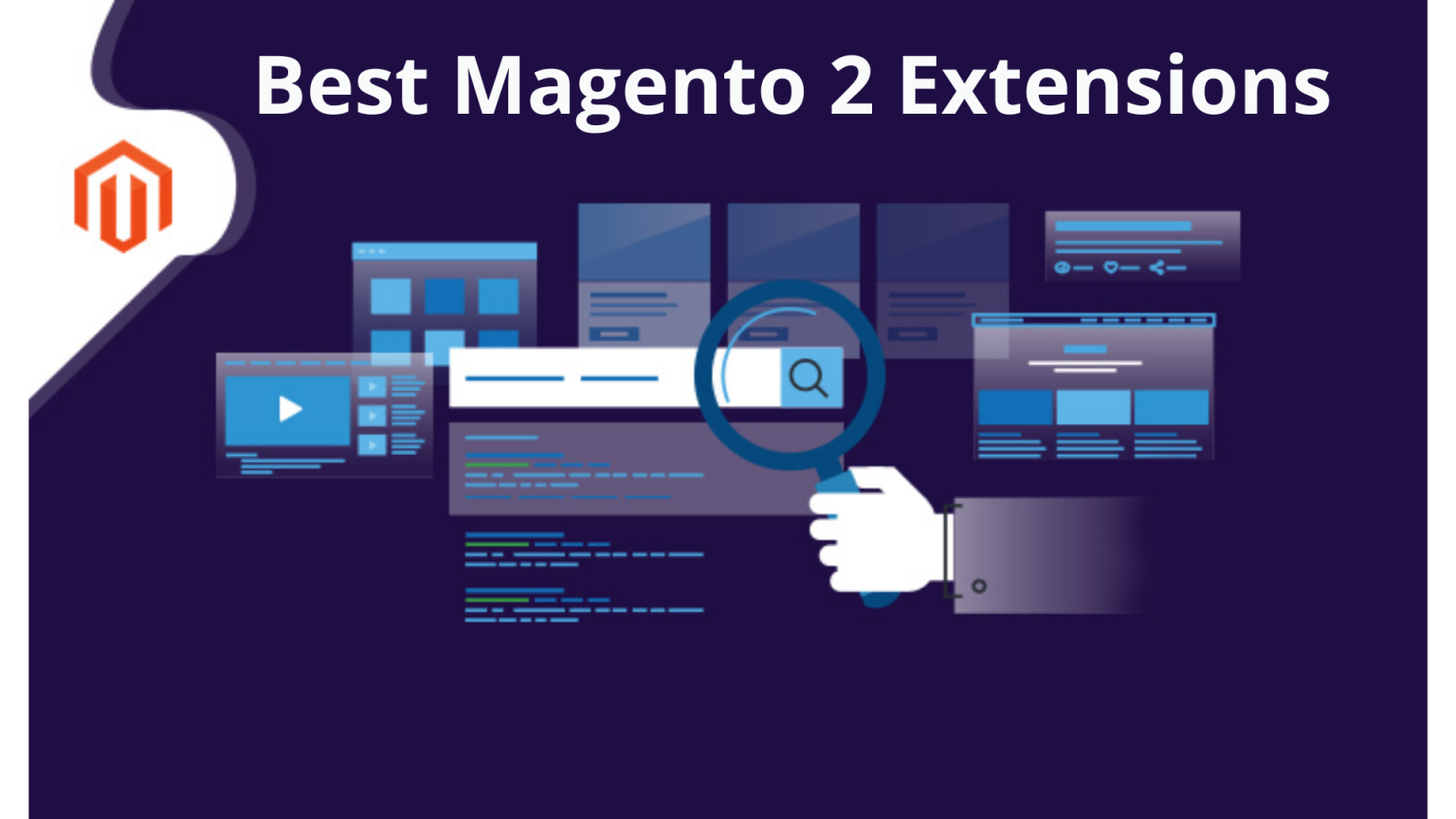 Tips for Choosing the Best Magento 2 Extensions for Your eCommerce Store in 2022